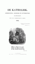De katholiek 1862. Deel 41,  [tijdschrift] Katholiek, De