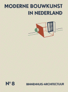 Moderne bouwkunst in Nederland. Deel 8: Binnenhuis-architectuur, H.P. Berlage