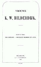 De dichtwerken van vrouwe Katharina Wilhelmina Bilderdijk. Deel 1, Katharina Wilhelmina Bilderdijk-Schweickhardt