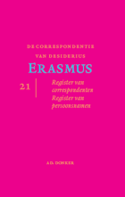De correspondentie van Desiderius Erasmus. Deel 21. Register van correspondenten. Register van persoonsnamen, Desiderius Erasmus