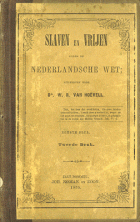 Slaven en vrijen onder de Nederlandsche wet, W.R. van Hoëvell