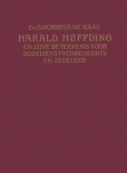 Harald Høffding en zijne betekenis voor godsdienstwijsbegeerte en zedeleer, Gerardus Horreüs de Haas
