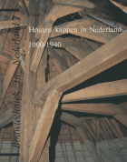 Houten kappen in Nederland 1000-1940, Herman Janse