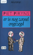Er is nog zoveel ongezegd, Piet Piryns