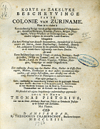 Korte en zakelijke beschrijvinge van de Colonie van Zuriname, Thomas Pistorius