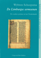 De Limburgse sermoenen (ca. 1300). De oudste preken in het Nederlands, W.F. Scheepsma