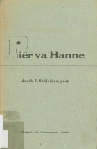 Piër va Hanne, Frans Schleiden