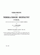 Verhandeling over de Nederlandsche dichtkunst in België, sedert hare eerste opkomst tot aen de dood van Albert en Isabella, F.A. Snellaert