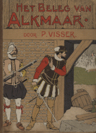 Het beleg van Alkmaar, Piet Visser