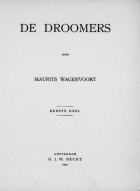 De droomers. Deel 1, Maurits Wagenvoort