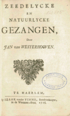 Zeedelycke en natuurlycke gezangen, Jan van Westerhoven