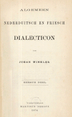 Algemeen Nederduitsch en Friesch Dialecticon. Deel 1, Johan Winkler