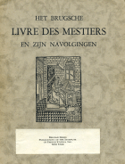 Het Brugsche Livre des Mestiers en zijn navolgingen, Anoniem Bouc vanden ambachten, De