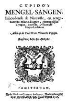 Cupido's mengel-sangen, inhoudende de nieuwste, en aengenaemste minne-klagten, geneugelijke vryagien, bruylofts, drink en afscheyts-liederen, Anoniem Cupido's mengel-sangen