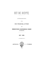 Uit de diepte. Leerredenen door de predikanten der Nederduitsche Gereformeerde Kerken (doleerende). 1887-1888, Anoniem Uit de diepte