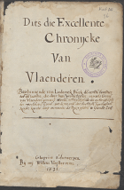 Dits die Excellente Chronijcke van Vlaenderen, Anoniem Dits die excellente cronike van Vlaenderen