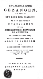 Evangelische Gezangen, om nevens het Boek der Psalmen bij den openbaren godsdienst in de Nederlandsche Hervormde Gemeenten gebruikt te worden, Anoniem Evangelische gezangen, om nevens het Boek der Psalmen bij den openbaren godsdienst