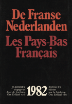 De Franse Nederlanden / Les Pays-Bas Français. Jaargang 1982,  [tijdschrift] Franse Nederlanden, De / Les Pays-Bas Français