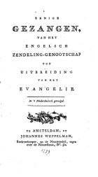 Eenige gezangen, van het Engelsch zendeling-genootschap tot uitbreiding van het Evangelie, Anoniem Eenige gezangen, van het Engelsch zendeling-genootschap tot uitbreiding van het Evangelie