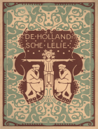 De Hollandsche Lelie. Jaargang 18,  [tijdschrift] Hollandsche Lelie, De