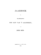 Jaarboek der Maatschappij tot Nut van 't Algemeen voor 1872-1873,  [tijdschrift] Jaarboek der Maatschappij tot Nut van 't Algemeen