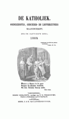 De katholiek 1869. Deel 56,  [tijdschrift] Katholiek, De