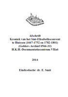 Kroniek van het Sint-Elisabethsconvent te Huissen (1667-1752 en 1782-1801), Anoniem Kroniek van het Sint-Elisabethsconvent te Huissen