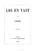 Los en vast. Jaargang 1869,  [tijdschrift] Los en vast