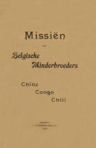 Missiën der Belgische Minderbroeders China Congo Chili, Anoniem Missiën der Belgische minderbroeders: China Congo Chili