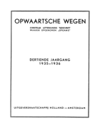 Opwaartsche Wegen. Jaargang 13,  [tijdschrift] Opwaartsche Wegen