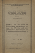 Eerste lijst der door de Commissie behandelde en door den Ministerraad aangenomen benaming en beleefdheidsformulieren, Anoniem Permanente Commissie tot Bevordering van Eenheid en Vastheid in de Nederlandsche Bestuurstaal in België