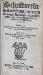 Schriftuerlicke liedekens met noch sommighe lofsangen ende ghebeden, Anoniem Schriftuerlicke liedekens met noch sommighe lofsangen ende ghebeden