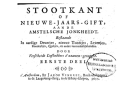 Stootkant of nieuwe-jaars-gift, aan de Amstelsche jonkheidt, Anoniem Stootkant of nieuwe-jaars-gift, aan de Amstelsche jonkheidt