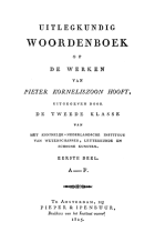 Uitlegkundig woordenboek op de werken van Pieter Korneliszoon Hooft. Eerste deel, Anoniem Uitlegkundig woordenboek op de werken van Pieter Korneliszoon Hooft