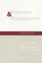 Verslagen en mededelingen van de Koninklijke Academie voor Nederlandse taal- en letterkunde. Jaargang 2007,  [tijdschrift] Verslagen en mededelingen van de Koninklijke Academie voor Nederlandse taal- en letterkunde