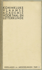 Verslagen en mededelingen van de Koninklijke Vlaamse Academie voor Taal- en Letterkunde 1949,  [tijdschrift] Verslagen en mededelingen van de Koninklijke Vlaamse Academie voor Taal- en Letterkunde