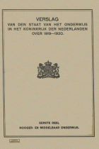 Verslag van den staat van het onderwijs in het Koninkrijk der Nederlanden. Jaargang 1919-1920,  [tijdschrift] Verslag van den Staat van het Onderwijs in het Koninkrijk der Nederlanden