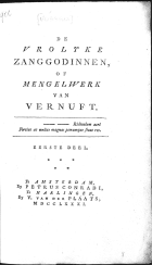 De vrolyke zanggodinnen, of Mengelwerk van vernuft, Anoniem Vrolyke zanggodinnen, of Mengelwerk van vernuft, De