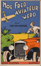 Hoe Fred aviateur werd, Chr. van Abkoude