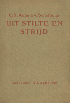 Uit stilte en strijd, C.S. Adama van Scheltema