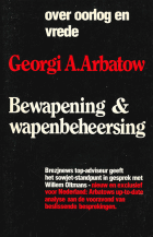 Bewapening & wapenbeheersing, Georgi Arbatov, Willem Oltmans