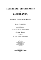 Algemeene geschiedenis des vaderlands van de vroegste tijden tot op heden. Tweede deel, zesde stuk, J.P. Arend