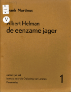 'Albert Helman, de eenzame jager', Frank Martinus Arion