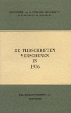 Bibliografie van de literaire tijdschriften in Vlaanderen en Nederland. De tijdschriften verschenen in 1976, Hilda van Assche