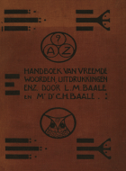 Handboek van vreemde woorden, uitdrukkingen, enz, Cornelis Hendrik Baale, Leendert Marinus Baale