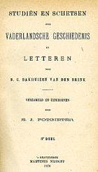 Studiën en schetsen over vaderlandsche geschiedenis en letteren. Deel 2, R.C. Bakhuizen van den Brink