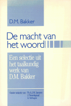 De macht van het woord, D.M. Bakker