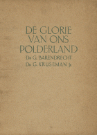 De glorie van ons polderland, G. Barendrecht, G. Kruseman Jr.