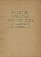 De glorie van ons polderland, G. Barendrecht, G. Kruseman Jr.