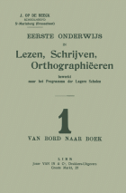 Eerste onderwijs in lezen, schrijven, orthographiëeren bewerkt naar het programma der lagere scholen, J. op de Beeck